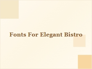 The Finest Fonts for an Elegant Bistro